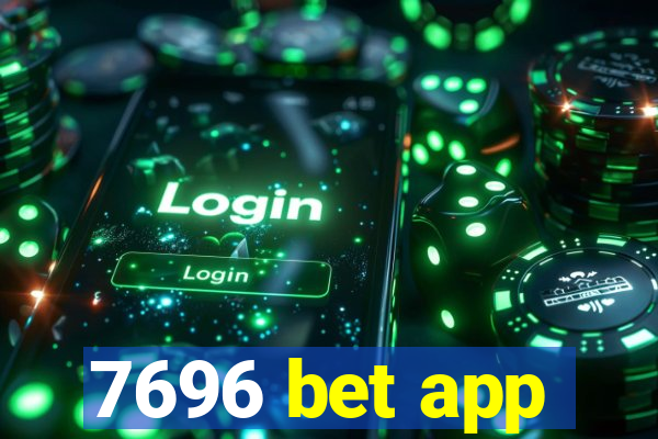 7696 bet app